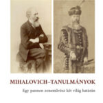 Mihalovich-tanulmányok - Egy pannon zeneművész két világ határán - Szőnyiné Szerző Katalin