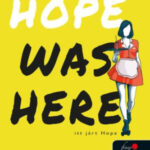 Hope Was Here - Itt járt Hope - Joan Bauer