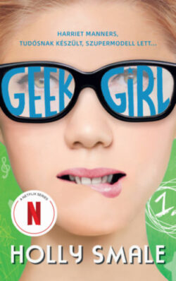 Geek Girl 1. - A lány