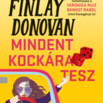 Finlay Donovan mindent kockára tesz - Elle Cosimano