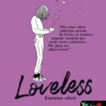 Loveless - Szerelem nélkül - brit borítóval - Alice Oseman