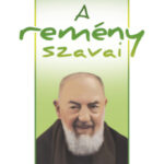 A remény szavai - Pio atya