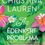 Az édenkertprobléma - Élfestett - Christina Lauren