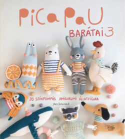Pica Pau barátai 3. - 20 színpompás amigurumi állatfigura - Yan Schenkel