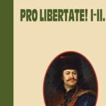 Pro Libertate! I-II. - Herczeg Ferenc