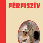 Férfiszív - Herczeg Ferenc