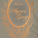 Agnes Grey - Anne Brontё