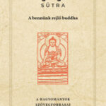 Tathagatagarbha-sutra - A bennünk rejlő buddha -