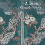 Tartuffe - A fösvény - Képzelt beteg - Moliére