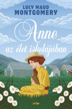 Anne az élet iskolájában - Lucy Maud Montgomery