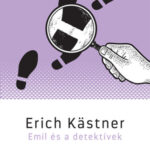 Emil és a detektívek - Erich Kästner