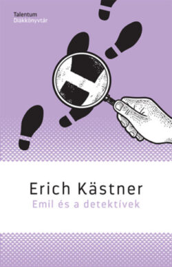 Emil és a detektívek - Erich Kästner