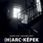 (H)arc-Képek - Szubjektek - Nádorfi Lajos