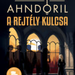 A rejtély kulcsa - Alexander Ahndoril