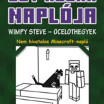 Egy kocka naplója 4. - Wimpy Steve - Ocelothegyek - puha kötés -