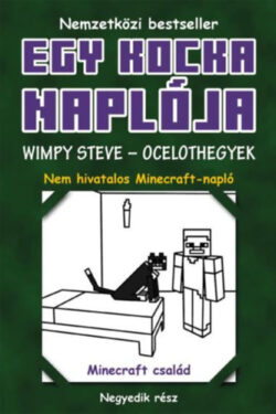 Egy kocka naplója 4. - Wimpy Steve - Ocelothegyek - puha kötés -