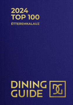 Dining Guide - 2024 Top 100 Étteremkalauz -