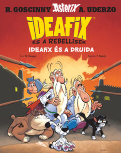 Ideafix és a Druida - Ideafix és a rebellisek -