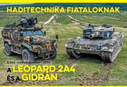 A Leopard 2A4 és a Gidrán - Haditechnika Fiataloknak - Horváth Sándor