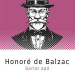 Goriot apó - Honoré de Balzac