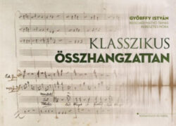 Klasszikus összhangzattan - Győrffy István