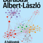 A hálózatok tudománya - Barabási Albert-László