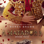 A matador 2. - Spanyol tűz 2. - Borsa Brown