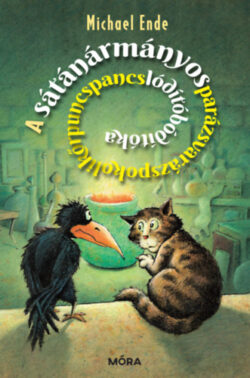 A sátánármányosparázsvarázspokolikőrpuncspancslódítóbódítóka - Michael Ende