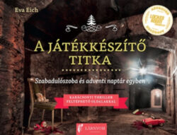 A játékkészítő titka - Szabadulószoba és adventi naptár egyben - Eva Eich