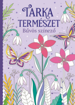 Tarka természet - Bűvös színező -